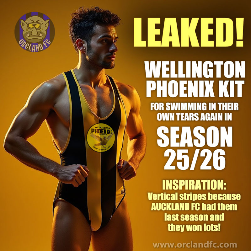 Leaked Wellington Phoenix Kit for Season 25/26 A-League - Orcland FC Football Memes
