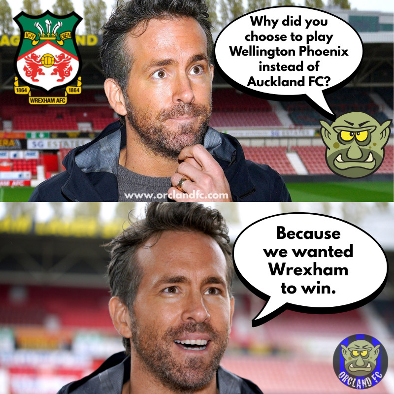 Why did Wrexham choose to play against Wellington Phoenix and NOT Auckland FC? Exclusive interview by El Orco.