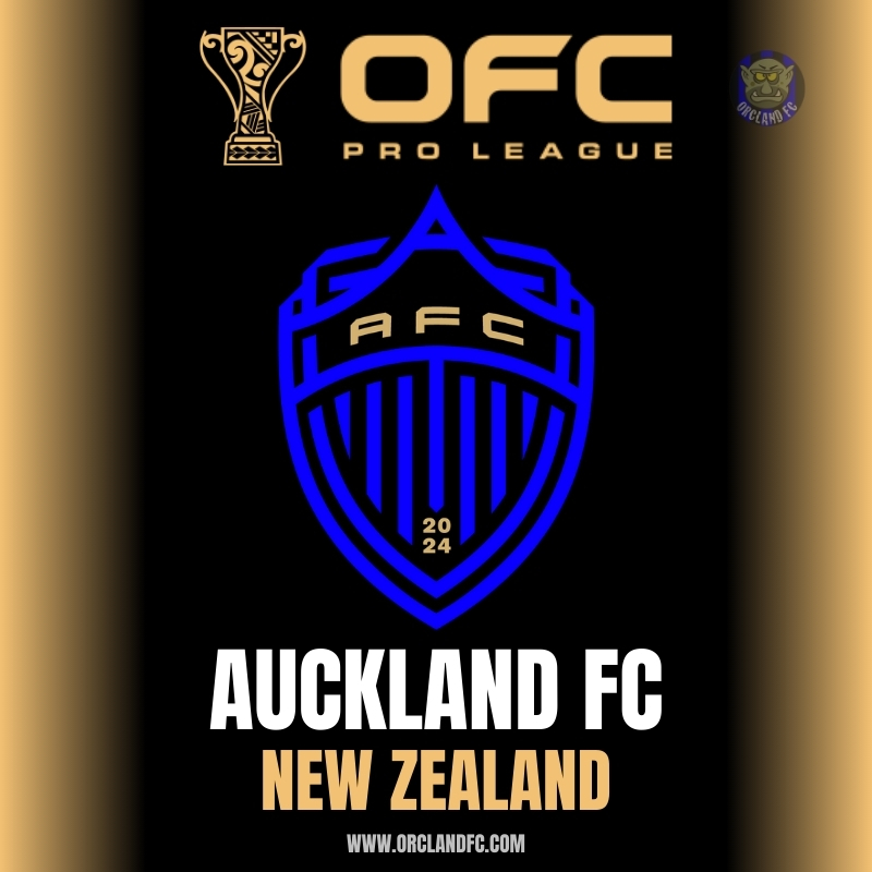 Auckland FC - OFC Pro League Team from New Zealand | Orcland FC