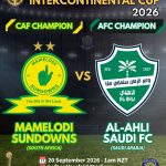 Mamelodi Sundowns vs Al Ahli Saudi FC - FIFA Intercontinental Cup 2026 - Orcland Football